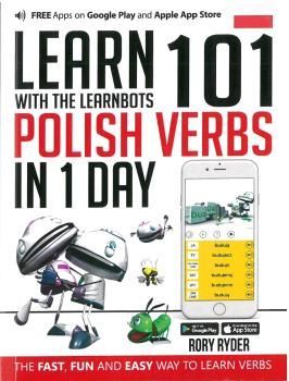 LEARN 101 POLISH VERBS IN 1 DAY WITH THE LEARNBOTS