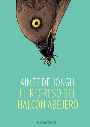 REGRESO DEL HALCON ABEJERO, EL