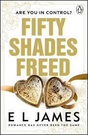 FIFTY SHADES FREED (RE-ISSUE)