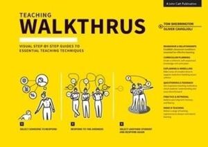 TEACHING WALKTHRUS VISUAL STEP-BY-STEP GUIDES TO ESSENTIAL TEACHING TECHNIQUES