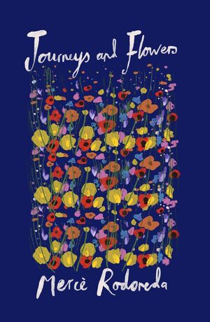 JOURNEYS AND FLOWERS