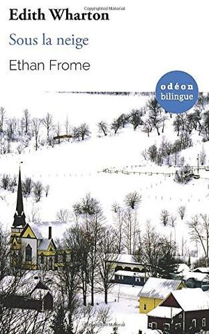 ETHAN FROME / SOUS LA NEIGE