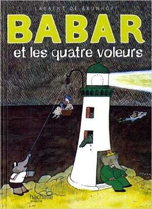 BABAR ET LES QUATRE VOLEURS