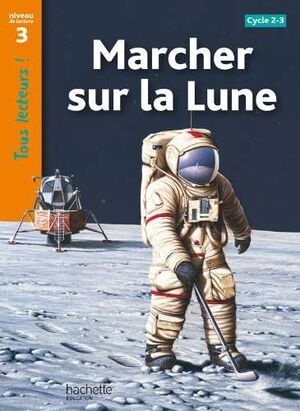 MARCHER SUR LA LUNE