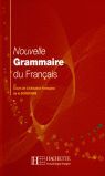 NOUVELLE GRAMMAIRE DU FRANÇAIS. COURS DE CIVILISATION FRANÇAISE DE LA SORBONNE