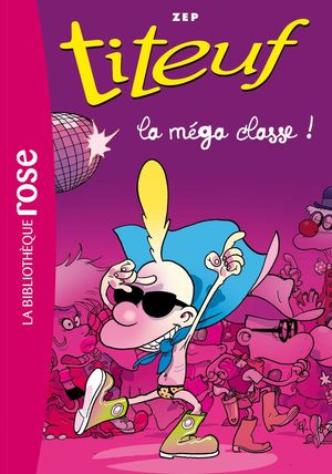 TITEUF 13 LA MEGA CLASSE