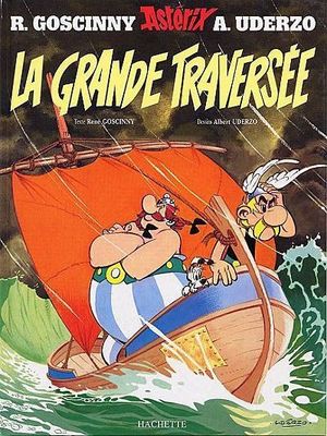 ASTÉRIX / LA GRANDE TRAVERSÉE