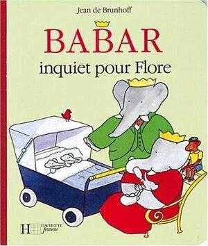 BABAR INQUIET POUR FLORE