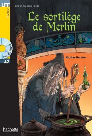 SORTILEGE DE MERLIN + CD