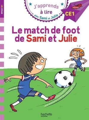 LE MATCH DE FOOT DE SAMI ET JULIE (DES 7 ANS - NIVEAU CE1) CE1