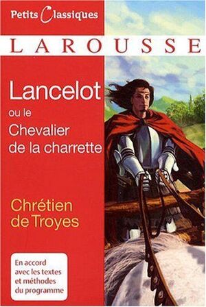 146, LANCELOT OU LE CHEVALIER DE LA CHARRETTE. PETITS CLASSIQUES