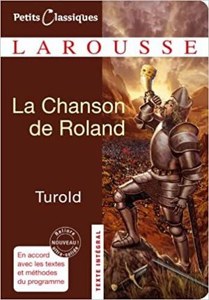 LA CHANSON DE ROLAND. PETITS CLASSIQUES