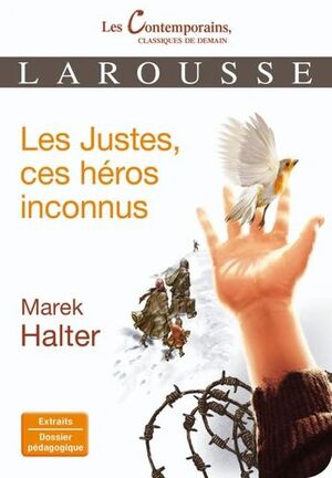 LES JUSTES, CES HÉROS INCONNUS