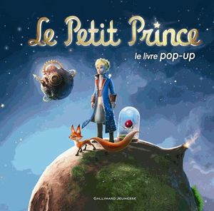 LE PETIT PRINCE LE LIVRE POP-UP