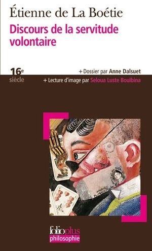 DISCOURS DE LA SERVITUDE VOLONTAIRE