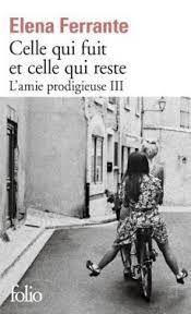 CELLE QUI FUIT ET CELLE QUI RESTE. L'AMIE PRODIGIEUSE III