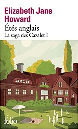 ETES ANGLAIS (LA SAGA DES CAZALET I)