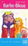 BARBE BLEUE.  (GRAINE DE LECTURE 7 - 10 ANS)