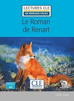 LE ROMAN DE RENART - NIVEAU 2;A2 - LIVRE