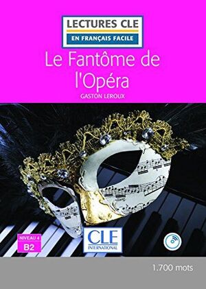 LE FANTÔME DE L'OPÉRA. NIVEAU 4/B2