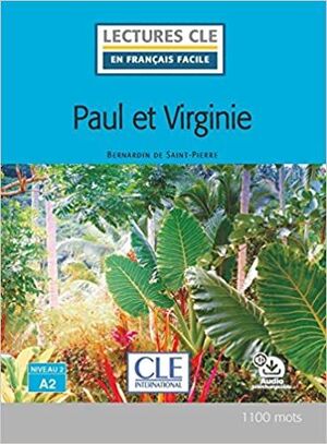 PAUL ET VIRGINIE - NIVEAU 2;A2 - LIVRE. AUDIO TELECHARGEABLE