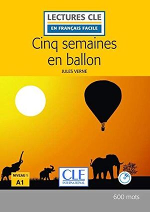 CINQ SEMAINES EN BALLON. NIVEAU A1. AVEC CD