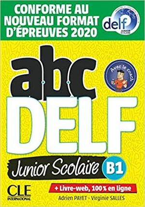 ABC DELF JUNIOR SCOLAIRE - NIVEAU B1 - LIVRE+DVD - CONFORME AU NOUVEAU FORMAT D'