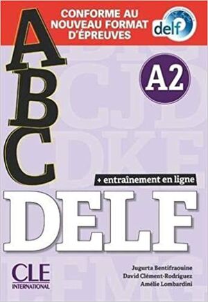 ABC DELF - NIVEAU A2 - LIVRE+CD + ENTRAINENMENT EN LIGNE - CONFORME AU NOUVEAU F