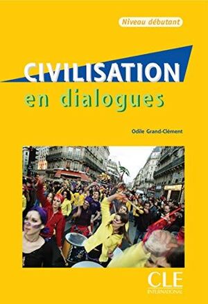 CIVILISATION EN DIALOGUES NIVEAU DEBUTANT