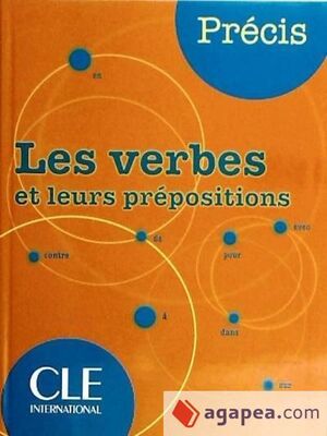 PRECIS, LES VERBES ET LEURS PREPOSITIONS