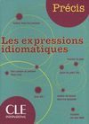 PRECIS, LES EXPRESSIONS IDIOMATIQUES