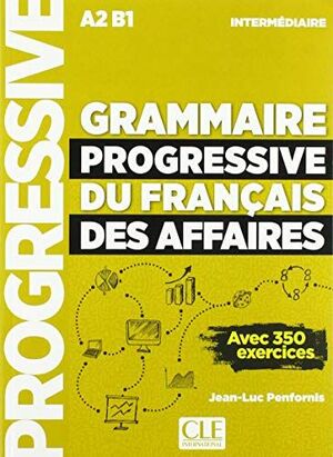 GRAMMAIRE PROGRESSIVE DU FRANCAIS DES AFFAIRES NIVEAU INTERMEDIAIRE + CD