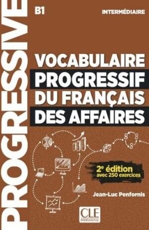 VOCABULAIRE PROGRESSIF DU FRANÇAIS DES AFFAIRES 2º EDITIÓN - LIVRE+CD - NIVEAU I