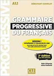 GRAMMAIRE PROGRESSIVE DU FRANÇAIS - NIVEAU DÉBUTANT COMPLET A1.1 - LIVRE+CD - 2º