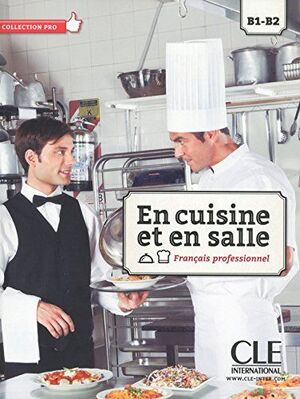 EN CUISINE ET EN SALLE - LIVRE + CD AUDIO  B1-B2