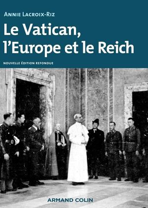 LE VATICAN, L'EUROPE ET LE REICH