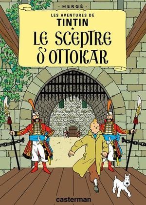 LES AVENTURES DE TINTIN 8. LE SCEPTRE D´OTTOKAR