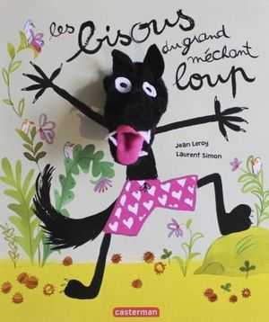 LES BISOUS DUGRAND MECHANT LOUP