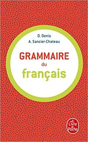 GRAMMAIRE DU FRANÇAIS