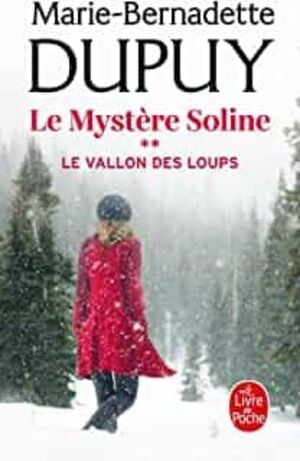 LE VALLON DES LOUPS. LE MYSTÉRE SOLINE 2