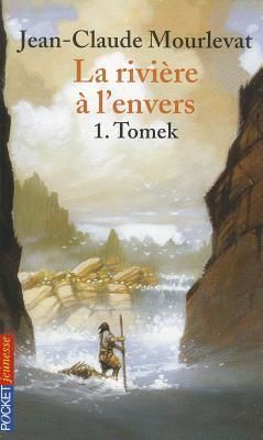 LA RIVIERE A L´ENVERS. 1 TOMEK