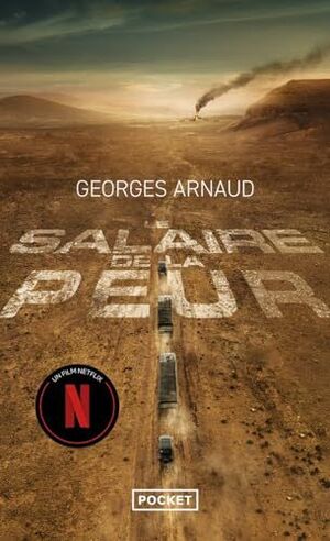 LE SALAIRE DE LA PEUR