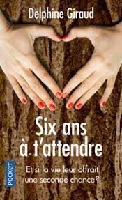 SIX ANS A T'ATTENDRE
