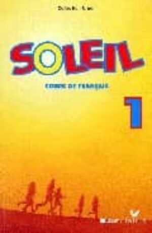 SOLEIL 1. COURS DE FRANÇAIS
