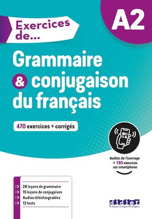 EXERCICES DE GRAMMAIRE ET CONJUGAISON DU FRANÇAIS A2