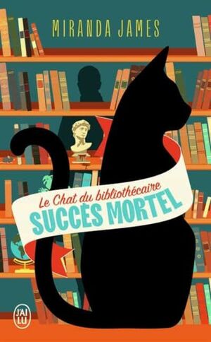 LE CHAT DU BIBLIOTHÉCAIRE TOME 1.  SUCCÈS MORTEL