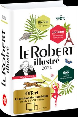 DICTIONNAIRE LE ROBERT ILLUSTRE 2021