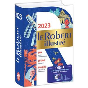 DICTIONNAIRE LE ROBERT ILLUSTRE 2023