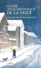 GUIDE ANACHRONIQUE DE LA NEIGE