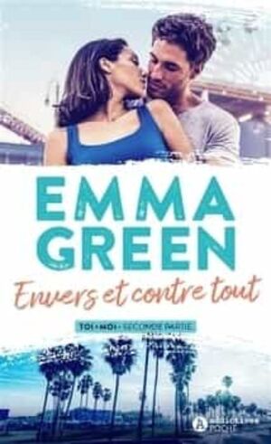 ENVERS ET CONTRE TOUR  (TOI+MOI. SECONDE PARTIE)